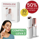 MiniGlide - Mini Depilador Facial <span style="color: #000000;"><strong><span style="color: #ff2a00;">¡COMPRA 1 Y LLÉVATE 2!</span></strong></span>